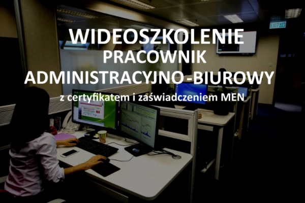 Ogłoszenie - Szkolenie Pracownik administracyjno-biurowy - 199,00 zł