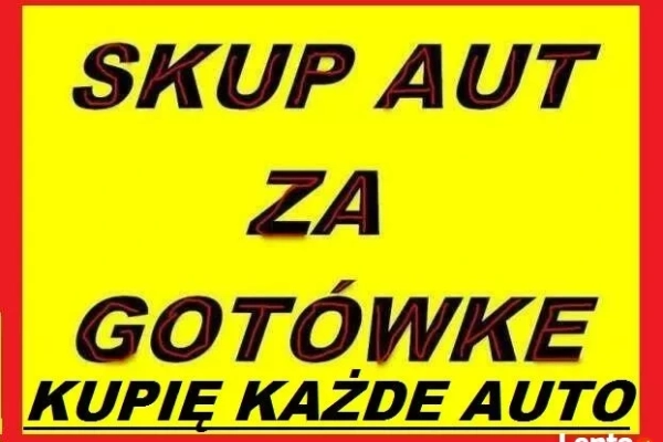 Ogłoszenie - SKUP AUT PŁACE NAJWIĘCEJ W KRAKOWIE TEL 725-430-051 GOTÓWKA - 21 474 836,47 zł