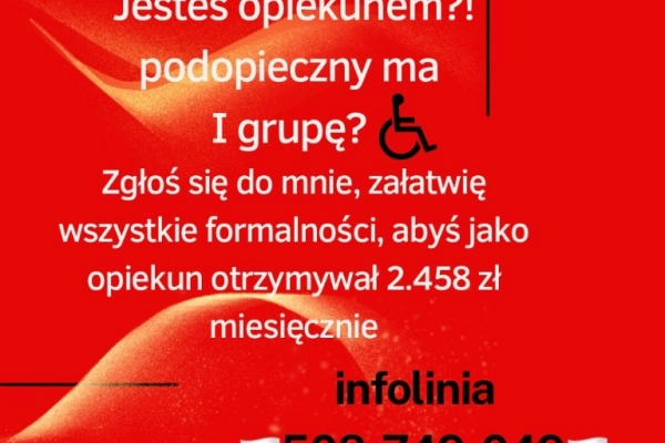 Ogłoszenie - 2.458 zł dla opiekuna niepełnosprawnego członka rodziny - 100,00 zł