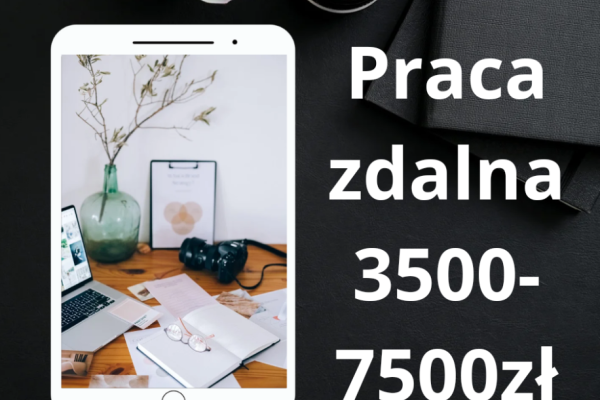 Ogłoszenie - Oferta ogolnopolska Praca zdalna 3 godziny dziennie - Dolnośląskie - 9 500,00 zł