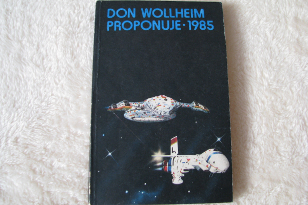 Ogłoszenie - Don Wollheim proponuje 1985 Najlepsze opowiadania SF roku 1984 - Kraków - 16,00 zł