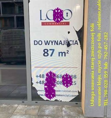 Ogłoszenie - Usuwanie naklejek folii z witryn, usuwanie folii reklamowej, OWV-usługa demontażu folii Warszawa Ursynów, Wilanów,Kabaty - Ursynów - 123,00 zł