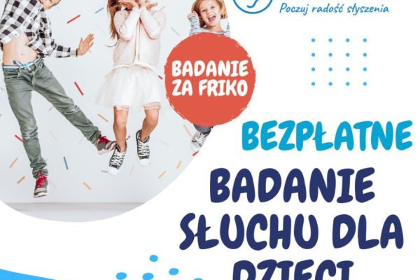 Ogłoszenie - BEZPŁATNE BADANIE SŁUCHU DLA DZIECI - Wieluń