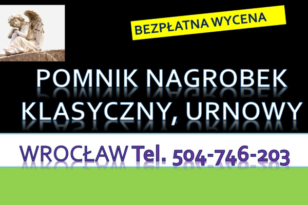 Ogłoszenie - Zakład kamieniarski, Wrocław, tel. 504-746-203. Cmentarz Osobowice. Pomnik, nagrobek  kamienia. Naprawa pomnika. - Wrocław