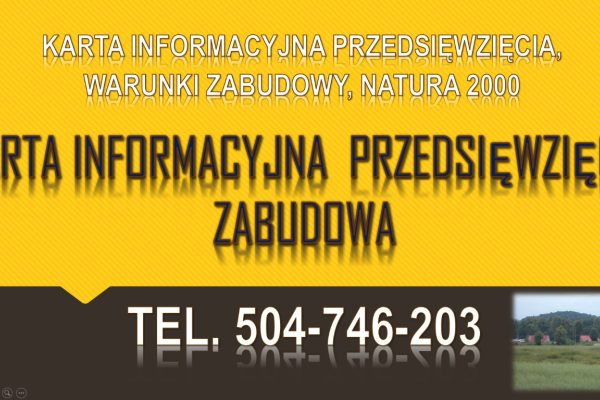 Ogłoszenie - Cena karty informacyjnej przedsięwzięcia, tel. 504-746-203. budowa, podział działki, leśna, rolna.  Opinia środowiskowa