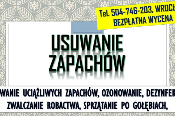 Ogłoszenie - Usuwanie zapachu papierosów, Wrocław, tel. 504-746-203, z mieszkania, stęchlizny, usługi ozonowania, cena - Wrocław