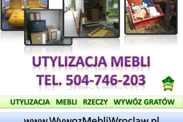 Ogłoszenie - Wywóz mebli, cena, tel. 504-746-203, Wrocław, odbiór starych mebli.  Opróżnianie, likwidacja, mieszkań ,wywożenie rzeczy - Wrocław