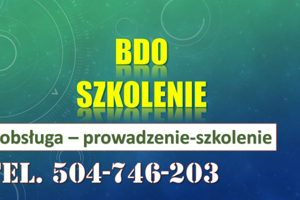 Ogłoszenie - Szkolenie Baza Danych o Odpadach, tel. 504-746-203, program, termin Szkolenia indywidualne, BDO z odpadów. - Wrocław