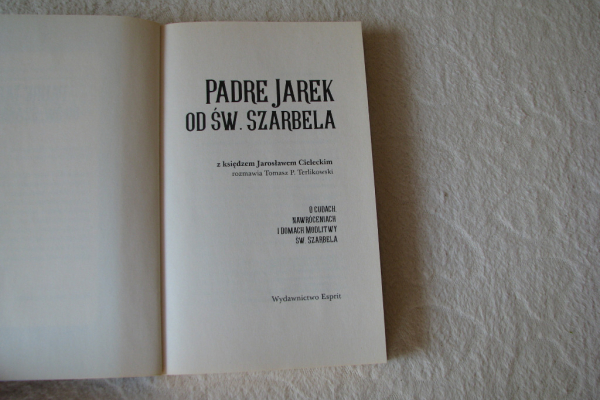 Ogłoszenie - Padre Jarek od św. Szarbela, ks. Jarosław Cielecki, Tomasz P. Terlikowski - Kraków - 24,00 zł