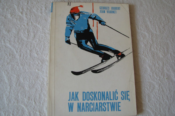 Ogłoszenie - Jak doskonalić się w narciarstwie - Georges Joubert, Jean Vuarnet - Kraków - 29,00 zł