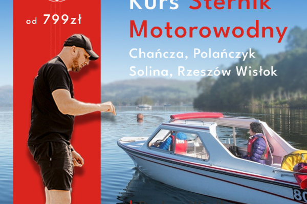 Ogłoszenie - Kurs sternik motorowodny - Rzeszów - 799,00 zł