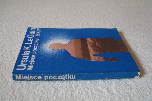 Ogłoszenie - Ursula K. Le Guin Miejsce początku Wydanie I - Kraków - 18,00 zł