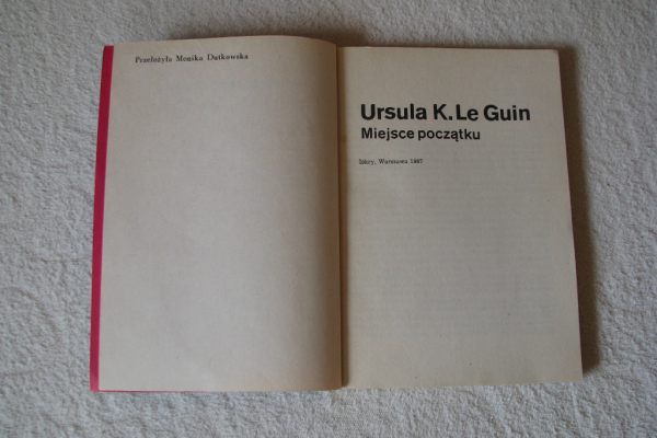 Ogłoszenie - Ursula K. Le Guin Miejsce początku Wydanie I - Kraków - 18,00 zł