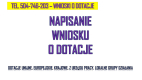 Ogłoszenie - Fundusze Unijne, Europejskie, TEL. 504-746-203, dotacje, urząd pracy, dla firm, napisanie wniosku, cena. Biznes plan.