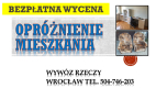 Ogłoszenie - Wywóz gabarytów we Wrocławiu. tel. 504-746-203, Kto odbiera meble. Wywóz, utylizacja, mebli, opróżnianie mieszkań, cena - Wrocław