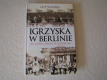 Ogłoszenie - Igrzyska w Berlinie. Jak Hitler Ukradł Olimpijski Sen Walters Guy - Kraków - 27,00 zł