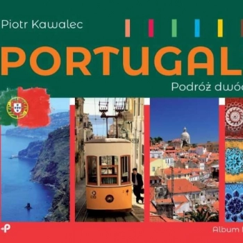 Ogłoszenie - Portugalia. Podróż dwóch dekad - 50,00 zł