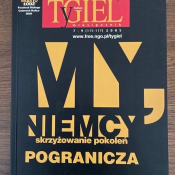 Ogłoszenie - Tygiel kultury My, Niemcy. Skrzyżowanie pokoleń. Pogranicza - 5,00 zł