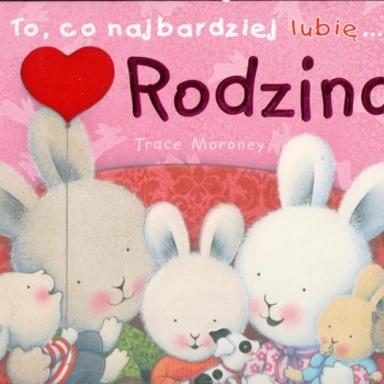 Ogłoszenie - To co najbardziej lubię... Rodzina Trace Moroney - 16,00 zł