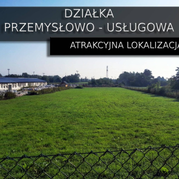 Ogłoszenie - Działka przemysłowo-usługowa. blisko A4. Atrakcyjna lokalizacja! - Głogów