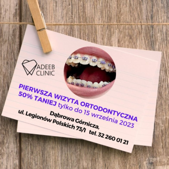 Ogłoszenie - ORTODONTA W ADEEB CLINIC DĄBROWA GÓRNICZA -50%  PIERWSZA KONSULTACJA - Dąbrowa Górnicza