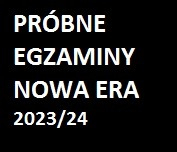 Ogłoszenie - Próbne Egzaminy Nowa Era 2023/24 - 15,00 zł