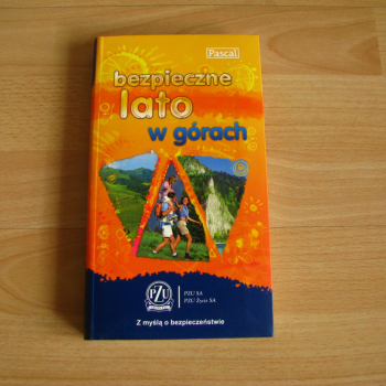 Ogłoszenie - Bezpieczne lato nad wodą i w górach – Pascal - przewodnik + gratis - Małopolskie - 21,00 zł