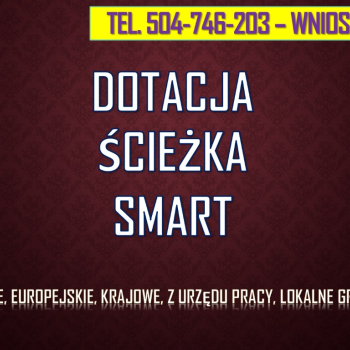 Ogłoszenie - Badanie i rozwój, innowacje, tel. 504-746-203,  ścieżka, Smart, z PARP, cennik. Uzyskanie dotacji dla firm.