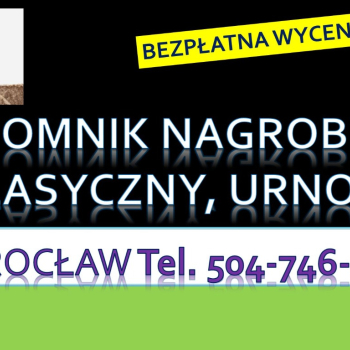 Ogłoszenie - Zakład kamieniarski, Wrocław, tel. 504-746-203. Cmentarz Osobowice. Pomnik, nagrobek  kamienia. Naprawa pomnika. - Wrocław