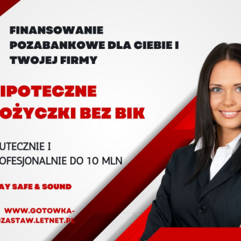 Ogłoszenie - Skuteczne pozabankowe pozyczki  bez bik pod zastaw nieruchomosci - Starogard Gdański - 10,00 zł