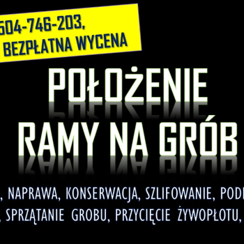 Ogłoszenie - Położenie ramy na grób, tel 504-746-203, Wrocław, obudowy grobu, Wrocław  Zamontowanie obramówki drewnianej po pogrzebie - Wrocław