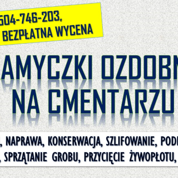 Ogłoszenie - Jakie kamienie na cmentarz wokół grobu? tel. 504-746-203, Wrocław, Odwiedzenie grobu zapalenie zniczy i złożenie kwiatów - Wrocław