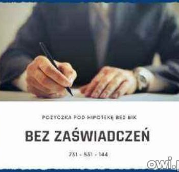 Ogłoszenie - POZABANKOWE POZYCZKI POD ZASTAW NIERUCHOMOSCI ODDLUZENIA INWESTYCJE - Wieliczka - 100,00 zł