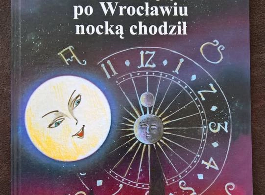 Ogłoszenie - Jak księżyc po Wrocławiu nocką chodził Z.W.Skalska - 50,00 zł