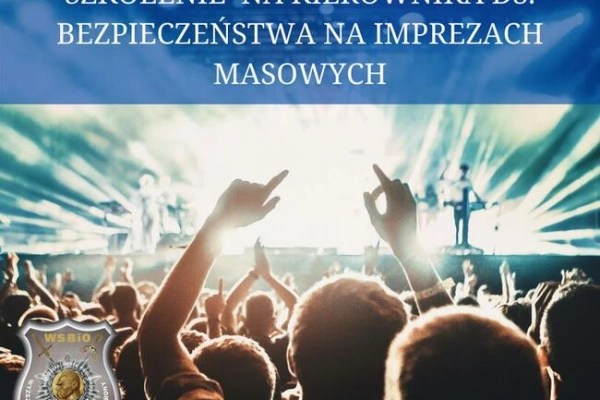 Ogłoszenie - KIEROWNIK DS. BEZPIECZEŃSTWA NA IMPREZACH MASOWYCH - 1 200,00 zł