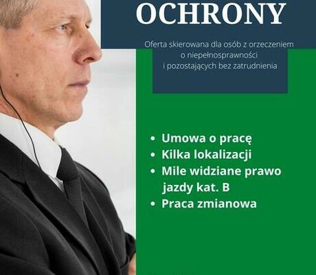 Ogłoszenie - Pracownik Ochrony - oferta dla osoby z niepełnosprawnością