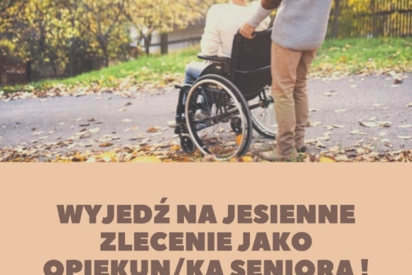 Ogłoszenie - Wyjedź na jesienne zlecenie jako Opiekun/ka Seniora! - Oława - 9 500,00 zł