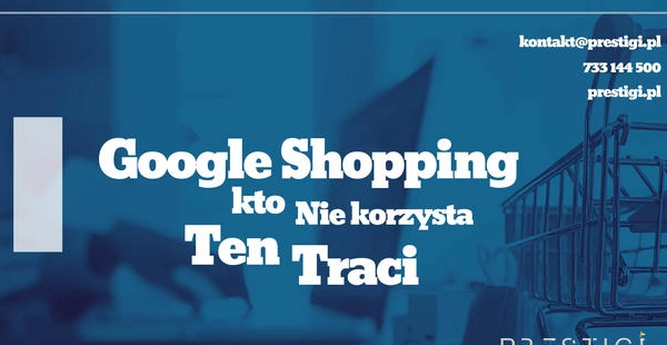 Ogłoszenie - Kampania produktowa Google – nowy poziom Twojej oferty! - 595,00 zł