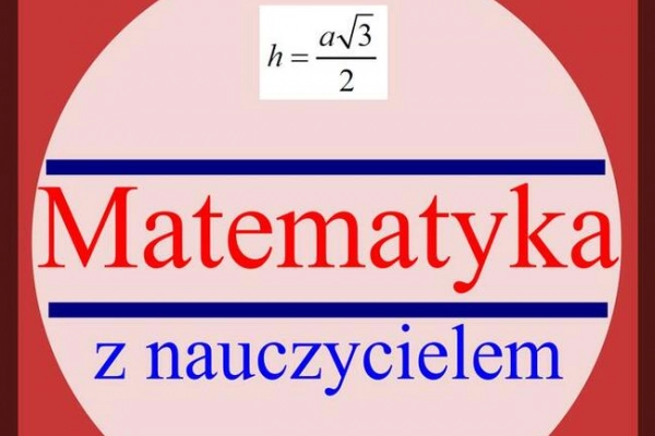 Ogłoszenie - Matematyka skutecznie z nauczycielem (dojazd/online) - 60,00 zł