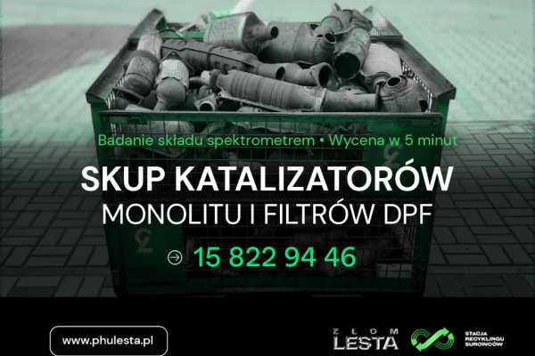 Ogłoszenie - Skup katalizatorów Tarnobrzeg - monolitu DPF - ZŁOM LESTA - Tarnobrzeg