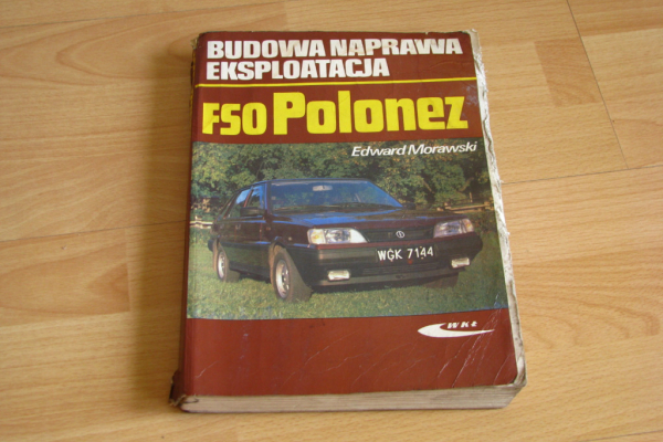 Ogłoszenie - FSO Polonez – Budowa Naprawa Eksploatacja, Edward Morawski - Kraków - 55,00 zł