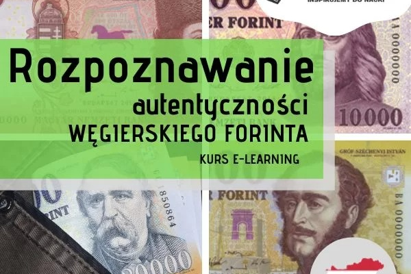 Ogłoszenie - Rozpoznawanie autentyczności węgierskiego forinta - Poznań - 119,00 zł