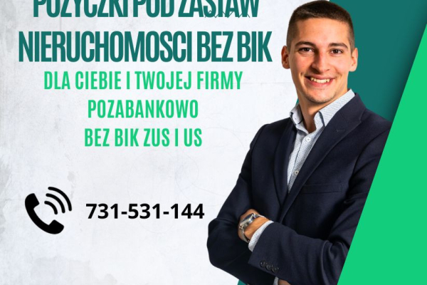 Ogłoszenie - Skuteczne pozabankowe pozyczki  bez bik pod zastaw nieruchomosci oddluzenia inwestycje - Kraków - 100,00 zł