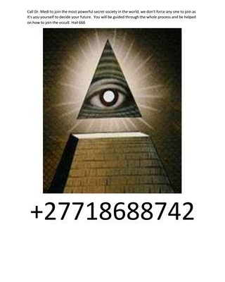 Ogłoszenie - illuminati Headquarters/head office/church in South Africa +27718688742 - Pisz
