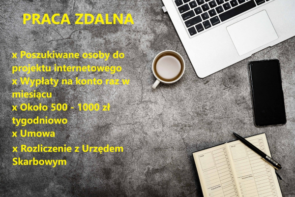 Ogłoszenie - Praca zdalna/ przez Internet/ z domu - Małopolskie - 3 500,00 zł