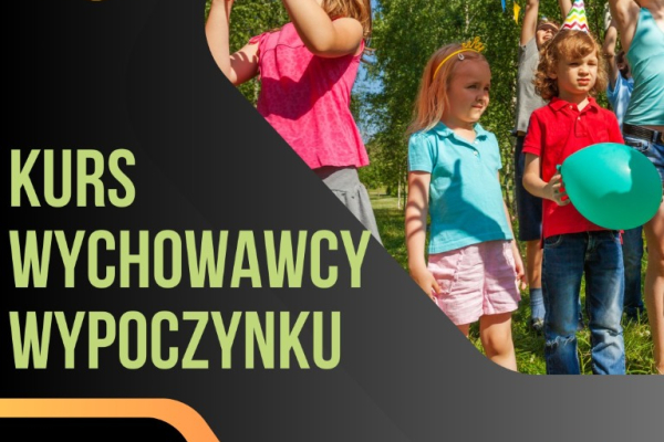 Ogłoszenie - Kurs wychowawcy wypoczynku - styczeń 2024! - Szczecin - 300,00 zł