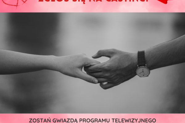 Ogłoszenie - casting - nowy program TV