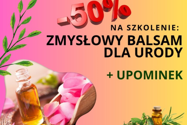 Ogłoszenie - Szkolenie z aromaterapii - Zmysłowy balsam dla urody -50%! - Szczecin - 75,00 zł