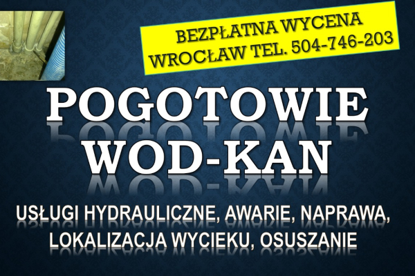 Ogłoszenie - Usługi hydrauliczne, cennik, Tel. 504-746-203, Wrocław, Pogotowie, hydraulik, awarie  Usuwanie awarii hydraulicznych - Wrocław