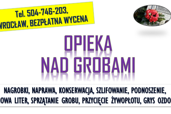 Ogłoszenie - Złożenie kwiatów, zapalenie znicza, tel. 504-746-203, Cmentarz Wrocław. Opieka nad grobami. Usługi na cmentarzu. Cennik. - Wrocław